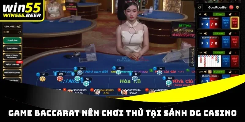 Game baccarat nên chơi thử tại sảnh DG Casino